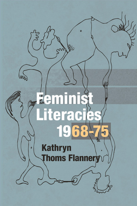 Cover image for book Feminist Literacies, 1968-75