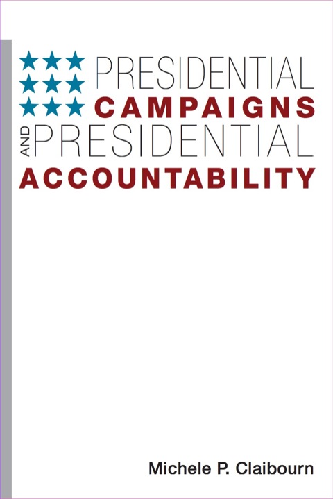 Cover image for book Presidential Campaigns and Presidential Accountability