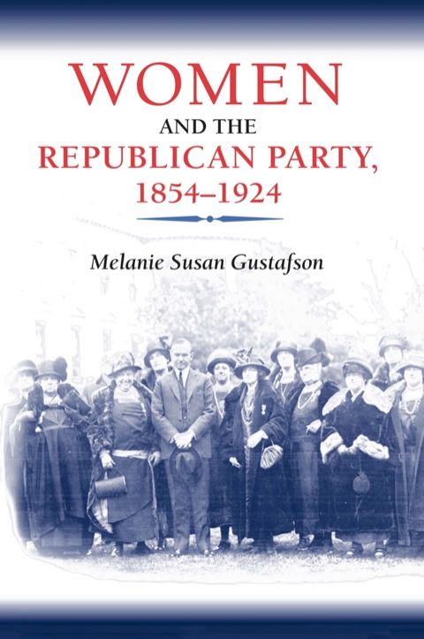 Cover image for book Women and the Republican Party, 1854-1924