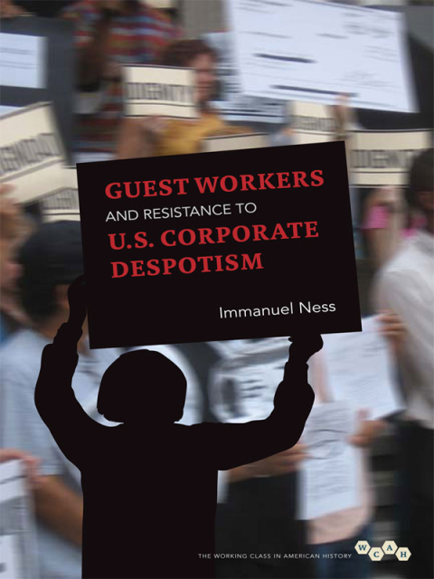 Cover image for book Guest Workers and Resistance to U.S. Corporate Despotism