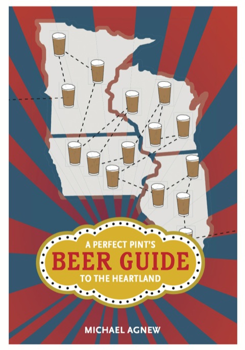 Cover image for book A Perfect Pint's Beer Guide to the Heartland