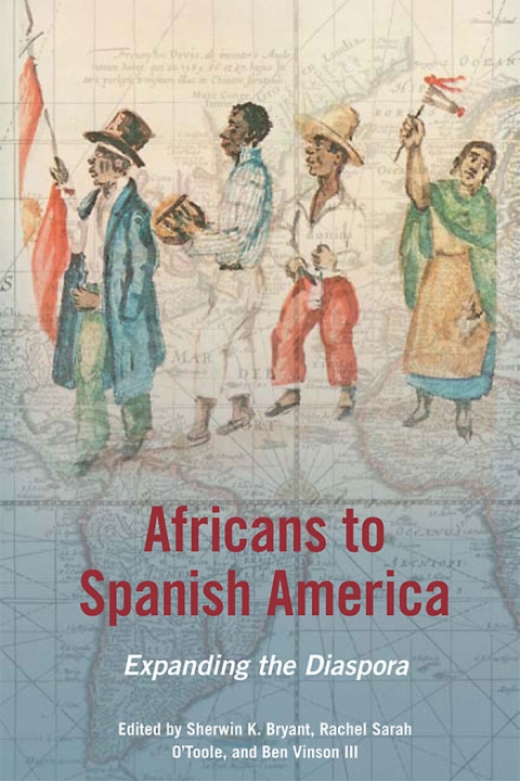 Cover image for book Africans to Spanish America
