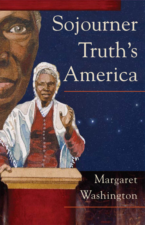 Cover image for book Sojourner Truth's America