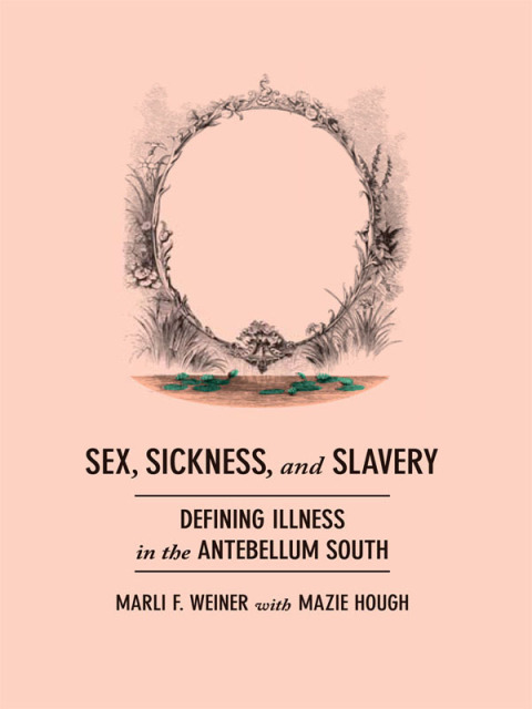 Cover image for book Sex, Sickness, and Slavery