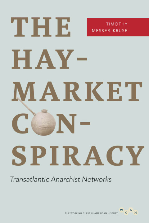Cover image for book The Haymarket Conspiracy