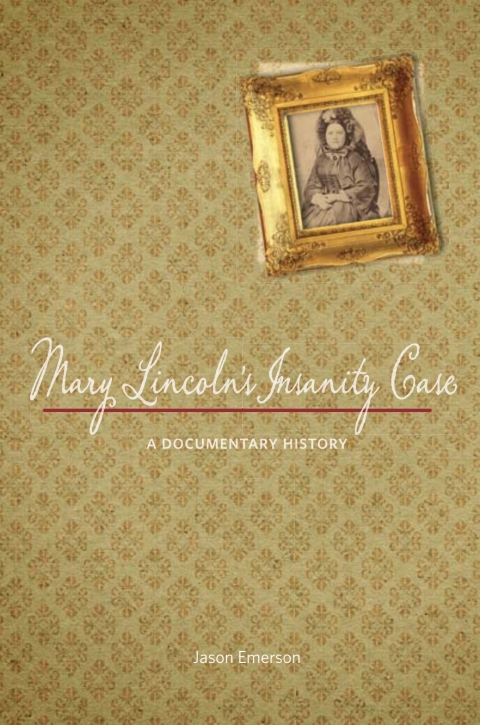 Cover image for book Mary Lincoln's Insanity Case