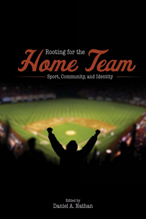 Cover image for book Rooting for the Home Team