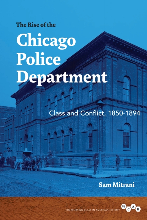 Cover image for book The Rise of the Chicago Police Department