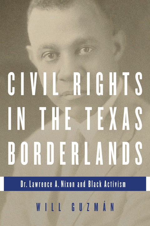 Cover image for book Civil Rights in the Texas Borderlands