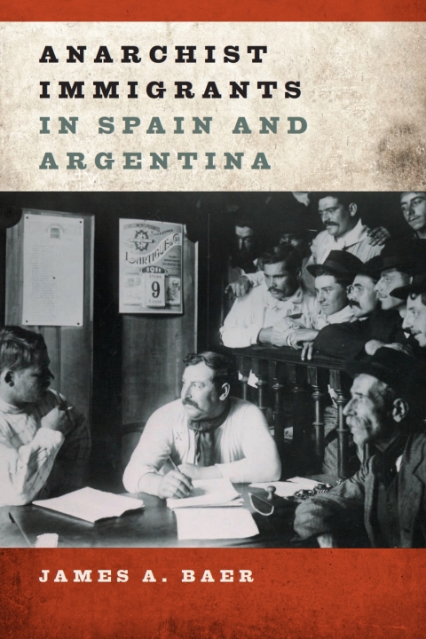 Cover image for book Anarchist Immigrants in Spain and Argentina