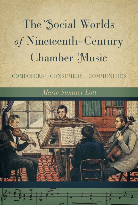 Cover image for book The Social Worlds of Nineteenth-Century Chamber Music
