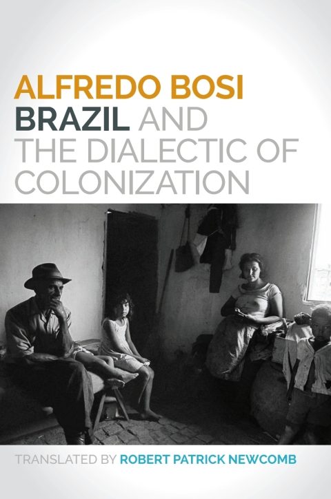 Cover image for book Brazil and the Dialectic of Colonization