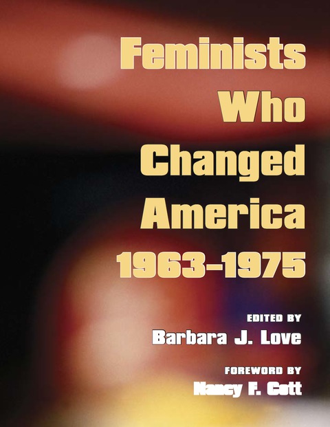 Cover image for book Feminists Who Changed America, 1963-1975
