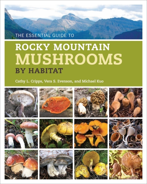 Cover image for book The Essential Guide to Rocky Mountain Mushrooms by Habitat