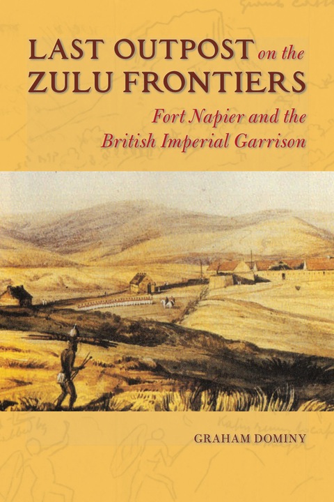 Cover image for book Last Outpost on the Zulu Frontiers