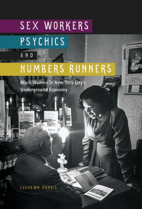 Cover image for book Sex Workers, Psychics, and Numbers Runners