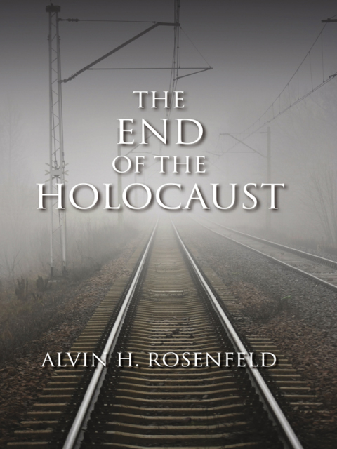 Cover image for book The End of the Holocaust