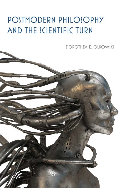 Postmodern Philosophy and the Scientific Turn 