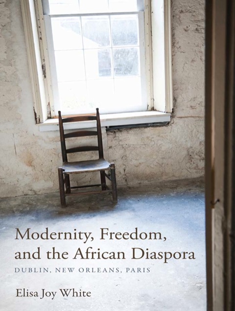 Modernity, Freedom, and the African Diaspora 