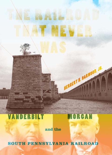 Cover image for book The Railroad That Never Was