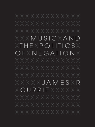 Music and the Politics of Negation