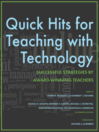 Quick Hits for Teaching with Technology
