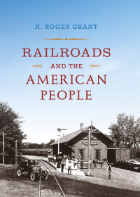 Titelbild: Railroads and the American People 9780253023797