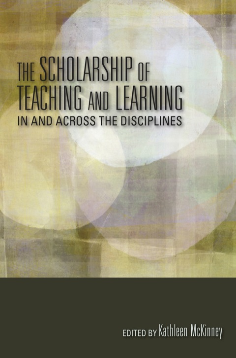 Cover image for book The Scholarship of Teaching and Learning In and Across the Disciplines