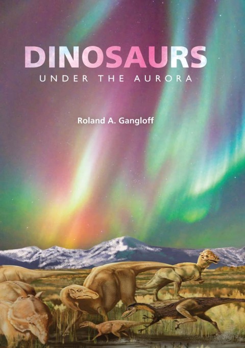 Cover image for book Dinosaurs Under the Aurora