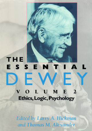 The Essential Dewey, Volume 1