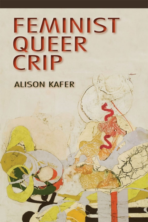 Cover image for book Feminist, Queer, Crip