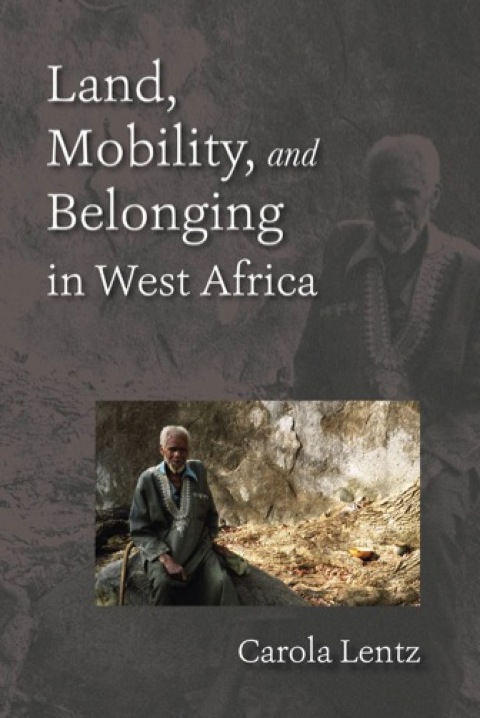 Cover image for book Land, Mobility, and Belonging in West Africa