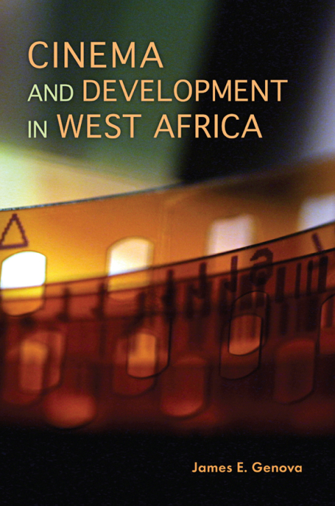 Cover image for book Cinema and Development in West Africa
