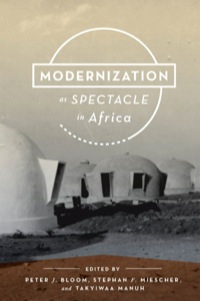 صورة الغلاف: Modernization as Spectacle in Africa 9780253012258
