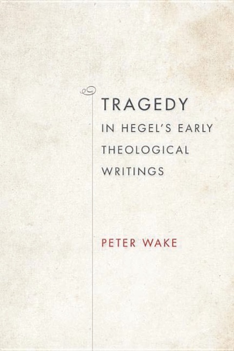 Cover image for book Tragedy in Hegel's Early Theological Writings