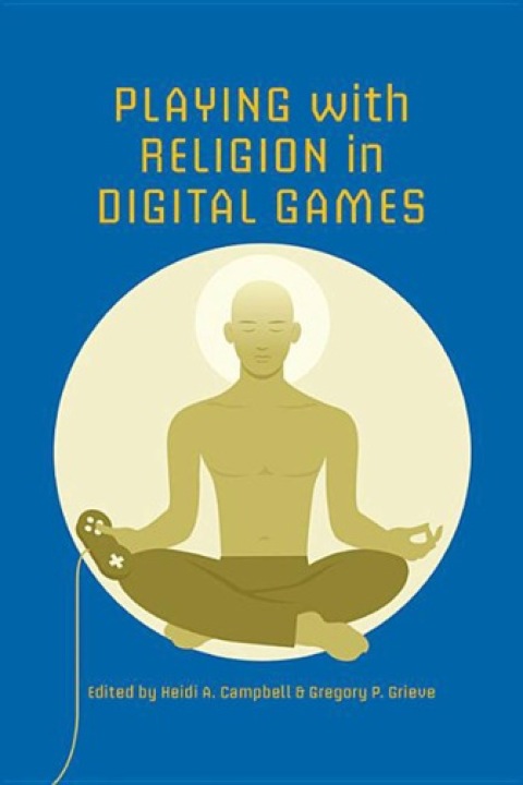 Cover image for book Playing with Religion in Digital Games