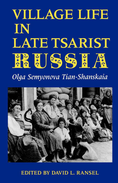 Cover image for book Village Life in Late Tsarist Russia