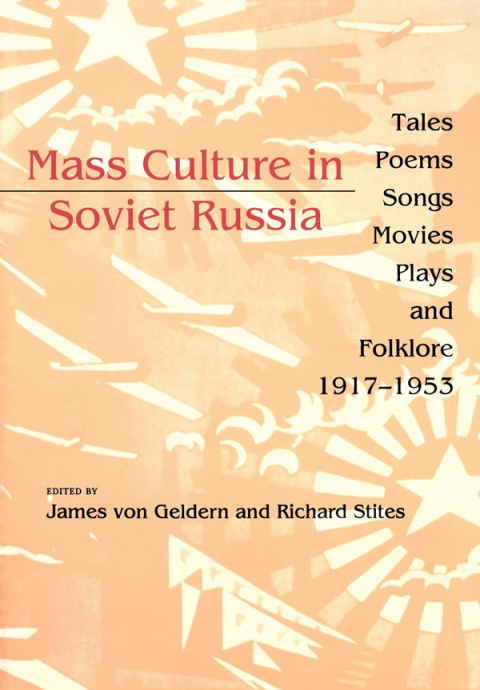 Cover image for book Mass Culture in Soviet Russia