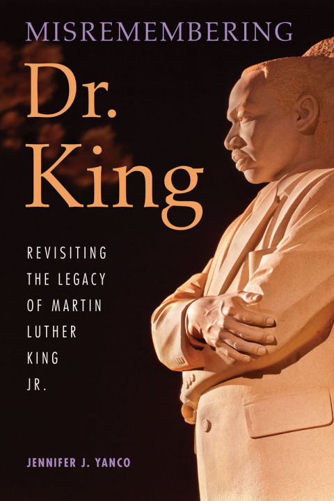 Cover image for book Misremembering Dr. King