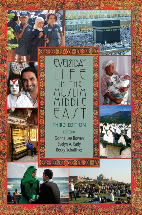 Cover image for book Everyday Life in the Muslim Middle East, Third Edition