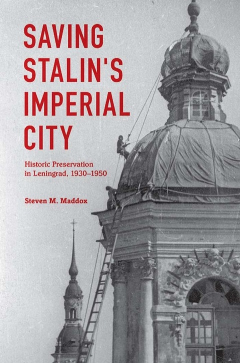 Cover image for book Saving Stalin's Imperial City