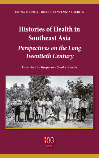 Histories of Health in Southeast Asia