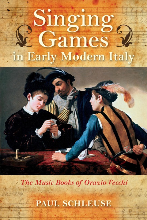 Cover image for book Singing Games in Early Modern Italy