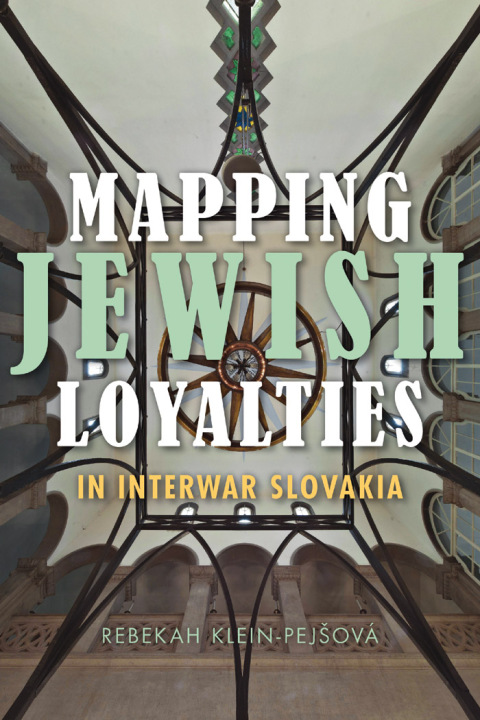 Cover image for book Mapping Jewish Loyalties in Interwar Slovakia
