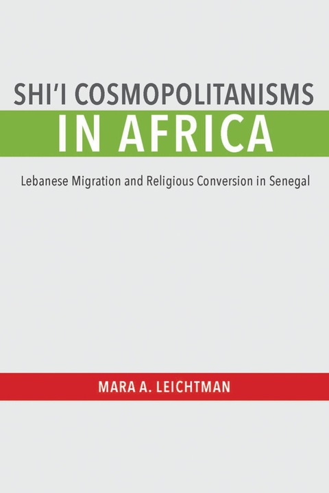 Cover image for book Shi'i Cosmopolitanisms in Africa