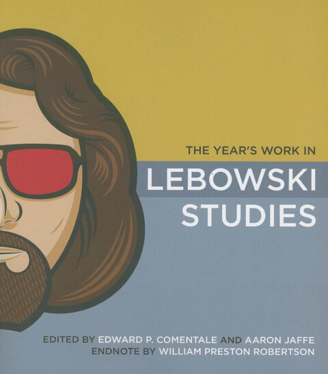 Cover image for book The Year's Work in Lebowski Studies