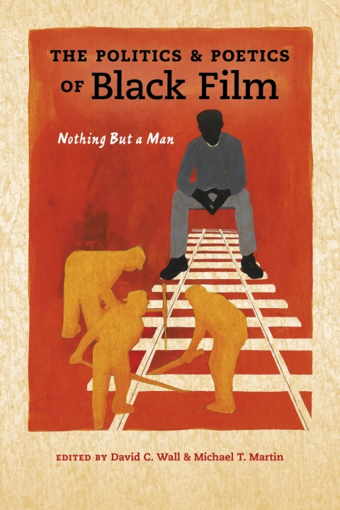 Cover image for book The Politics and Poetics of Black Film