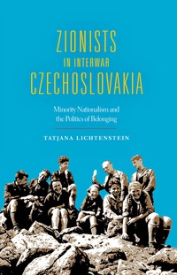 Cover image: Zionists in Interwar Czechoslovakia 9780253018670