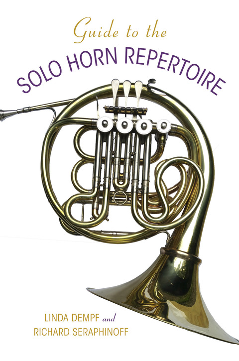 Cover image for book Guide to the Solo Horn Repertoire