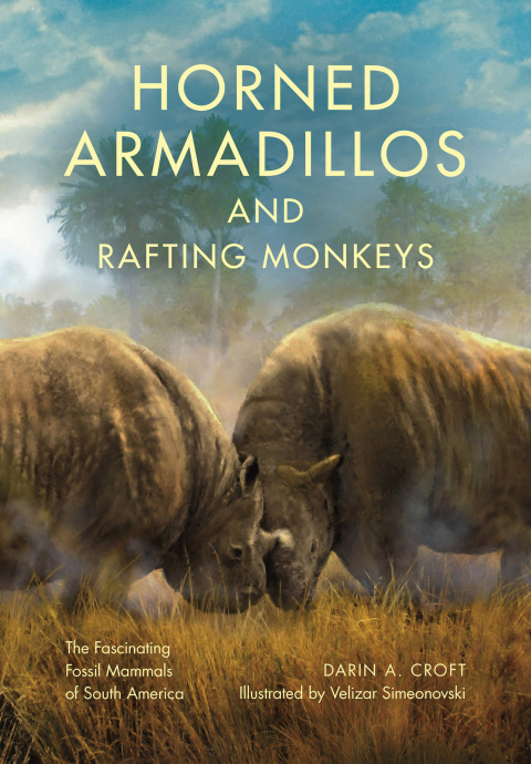 Cover image for book Horned Armadillos and Rafting Monkeys